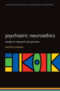 Psychiatric Neuroethics - Glannon, Walter