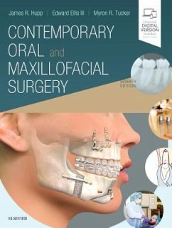 Contemporary Oral and Maxillofacial Surgery - Hupp, James R. (Founding Dean and Professor Emeritus of Oral-Maxillo; Tucker, Myron R. (Adjunct Clinical Professor, Department of Oral and; Ellis, Edward, DDS, MS (Professor and Chair, Department of Oral and