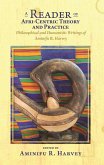 A Reader of Afri-Centric Theory and Practice