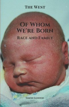 Of Whom We're Born: Race and Family - Lennon, Simon