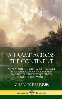 A Tramp Across the Continent - Lummis, Charles F.