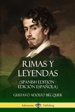 Rimas y Leyendas (Spanish Edition - Edición Española) - Bécquer, Gustavo Adolfo