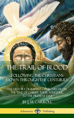 The Trail of Blood - Carroll, J. M.