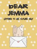 Dear Jemma, Letters to My Future Self: A Girl's Thoughts