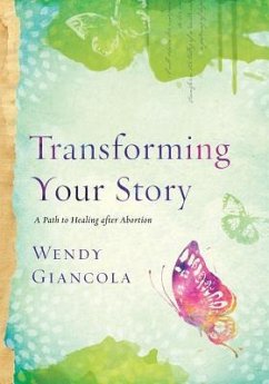 Transforming Your Story - Giancola, Wendy