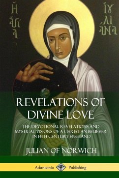 Revelations of Divine Love - Norwich, Julian Of