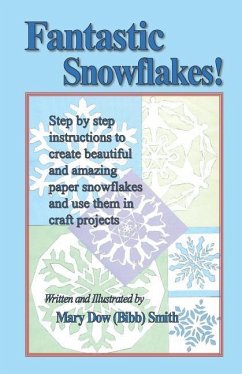 Fantastic Snowflakes! - (Bibb) Smith, Mary Dow