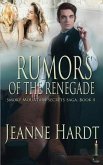 Rumors of the Renegade