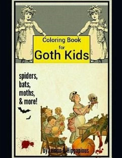 Coloring Book for Goth Kids: Spiders, Bats, Moths, & More! - Hippapious, Lemon and