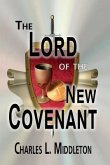 The Lord of the New Covenant