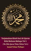 Terjemahan Kitab Suci Al-Quran Edisi Bahasa Melayu Vol 1 (The Holy Quran Malay Edition Vol 1) (eBook, ePUB)