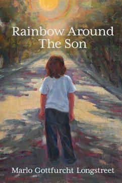 Rainbow Around The Son - Longstreet, Marlo Gottfurcht