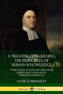 A Treatise Concerning the Principles of Human Knowledge - Berkeley, George