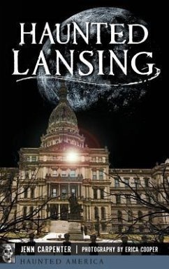 Haunted Lansing - Carpenter, Jenn