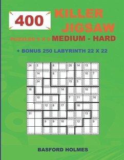 400 KILLER JIGSAW puzzles 9 x 9 MEDIUM - HARD + BONUS 250 LABYRINTH 22 x 22 - Holmes, Basford