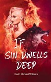 If Sin Dwells Deep