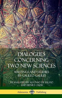 Dialogues Concerning Two New Sciences - Galilei, Galileo; Salvio, Alfonso De; Crew, Henry