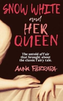 Cover Snow White and Her Queen: The Untold Affair