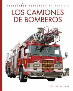 Los Camiones de Bomberos - Dittmer, Lori