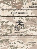 Desert Operations - FM 90-3; MCTP 12-10D (Formerly MCWP 3-35.6)
