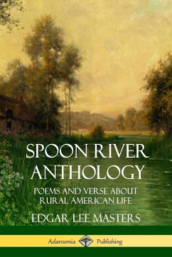 Spoon River Anthology - Masters, Edgar Lee