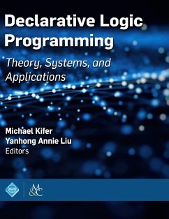 Declarative Logic Programming - Kifer, Michael; Liu, Yanhong Annie