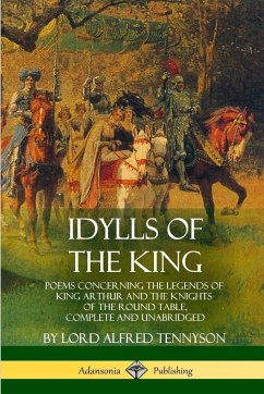 Idylls of the King - Tennyson, Lord Alfred