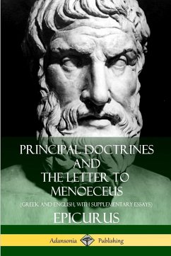 Principal Doctrines and The Letter to Menoeceus (Greek and English, with Supplementary Essays) - Yonge, C. D.; Epicurus; Hicks, Robert Drew