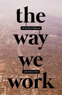 The Way We Work: On the Job in Hollywood