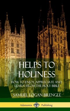 Helps to Holiness - Brengle, Samuel Logan