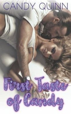 First Taste of Candy: Seven Stories, One Great Price - Quinn, Candy