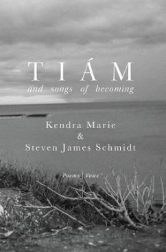 Tiám - Schmidt, Steven James; Schmidt, Kendra Marie