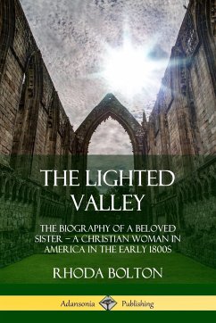 The Lighted Valley - Bolton, Rhoda; Jay, William