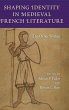 Shaping Identity in Medieval French... - Bild 1
