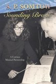 Sounding Brass: A Curious Musical Partnership