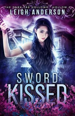 Sword Kissed: Dark Fae Hollow 2 - Anderson, Leigh