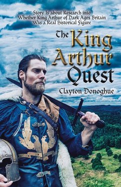 The King Arthur Quest - Donoghue, Clayton