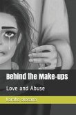 Behind the Make-Ups: Love and Abuse