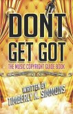 Don't Get Got: The Music Copyright Guidebook