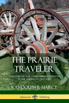 The Prairie Traveler - Marcy, Randolph B.