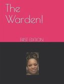 The Warden!: First Edition