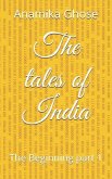 The tales of India: The Beginning part1