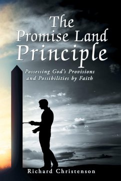 The Promise Land Principle - Christenson, Richard