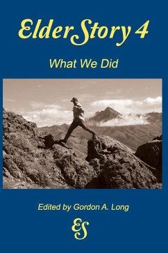 Elderstory 4: What We Did - Long, Gordon A.