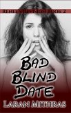 Bad Blind Date