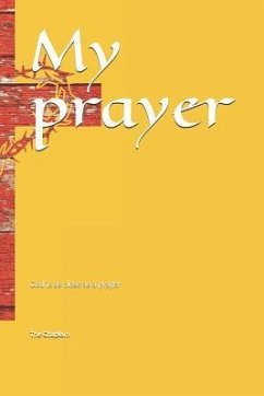 My Prayer: God Is as Close as a Prayer - Chaplain, The