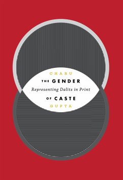 The Gender of Caste - Gupta, Charu