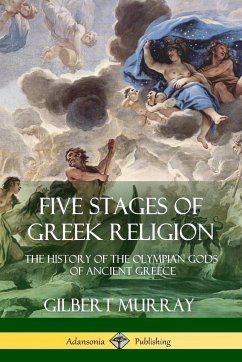 Five Stages of Greek Religion - Murray, Gilbert; Twain, Charles