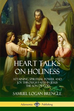 Heart Talks on Holiness - Brengle, Samuel Logan