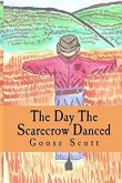 The Day the Scarecrow Danced